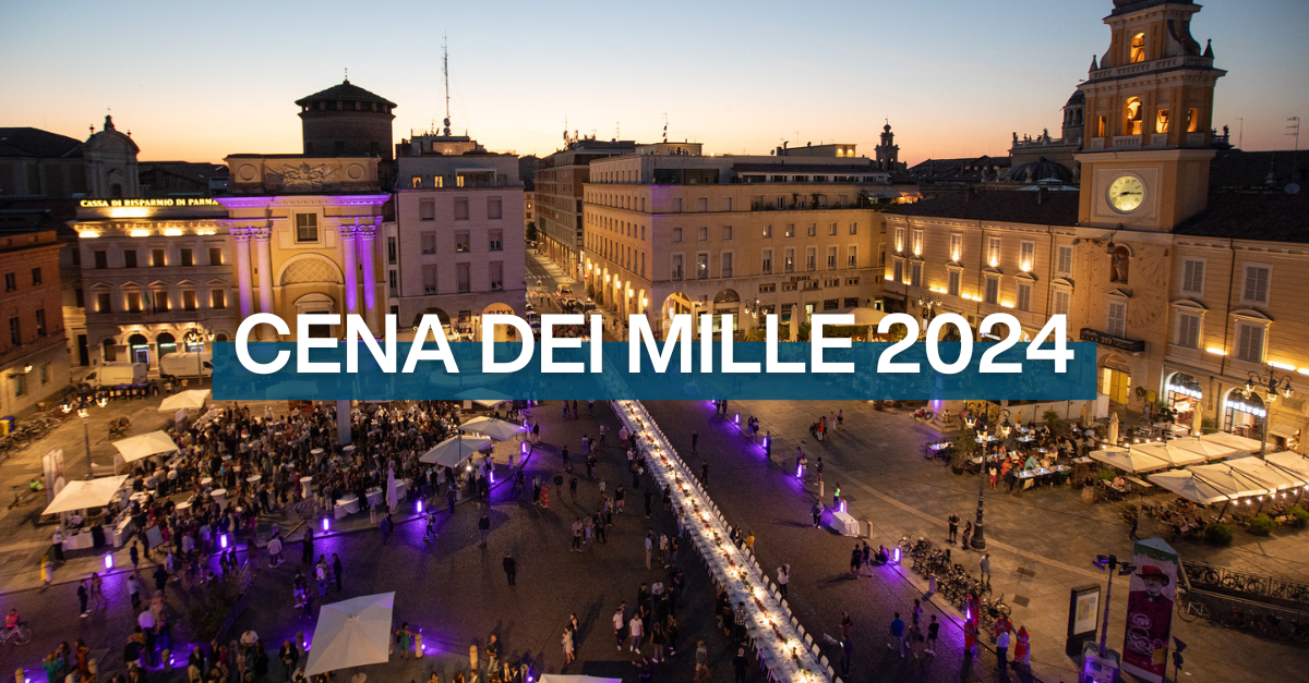 La Cena dei Mille 2024: Delicius e l’Eccellenza della Parma Food Valley